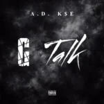 AD ft. J-Ree$e – G Talk