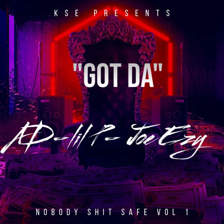 AD ft. Lil P & Joe Ezy – GOT DA
