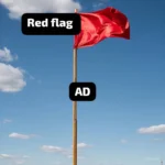AD – Red flag