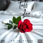 AD – Tuff Luv