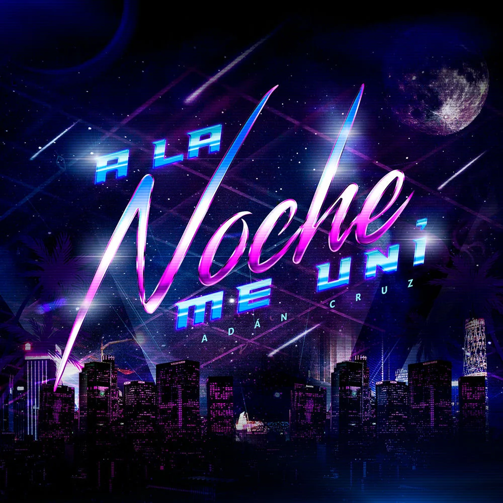 Adán Cruz – A la Noche Me Uní