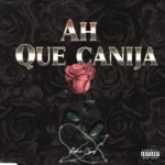Adán Cruz – Ah Qué Canija