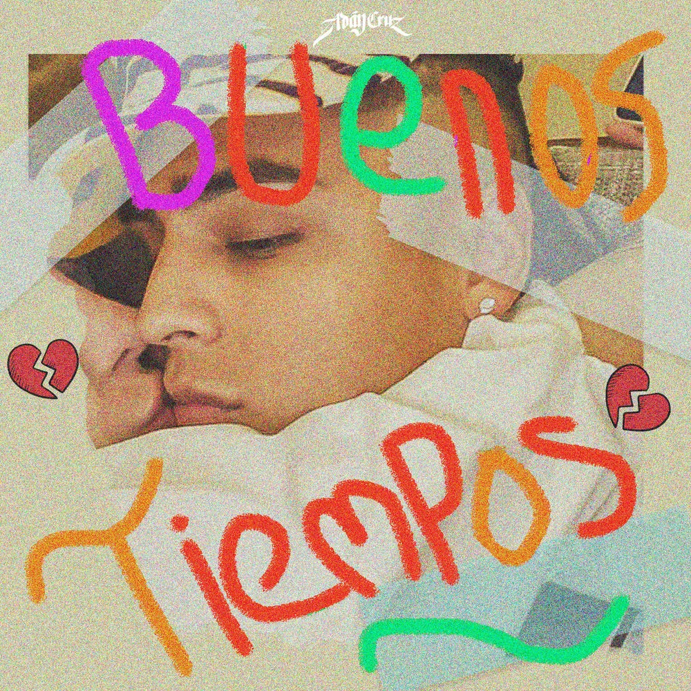 Adán Cruz – Buenos Tiempos