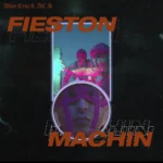 Adán Cruz – Fieston Machin