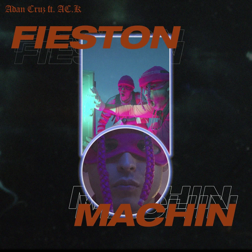 Adán Cruz – Fieston Machin