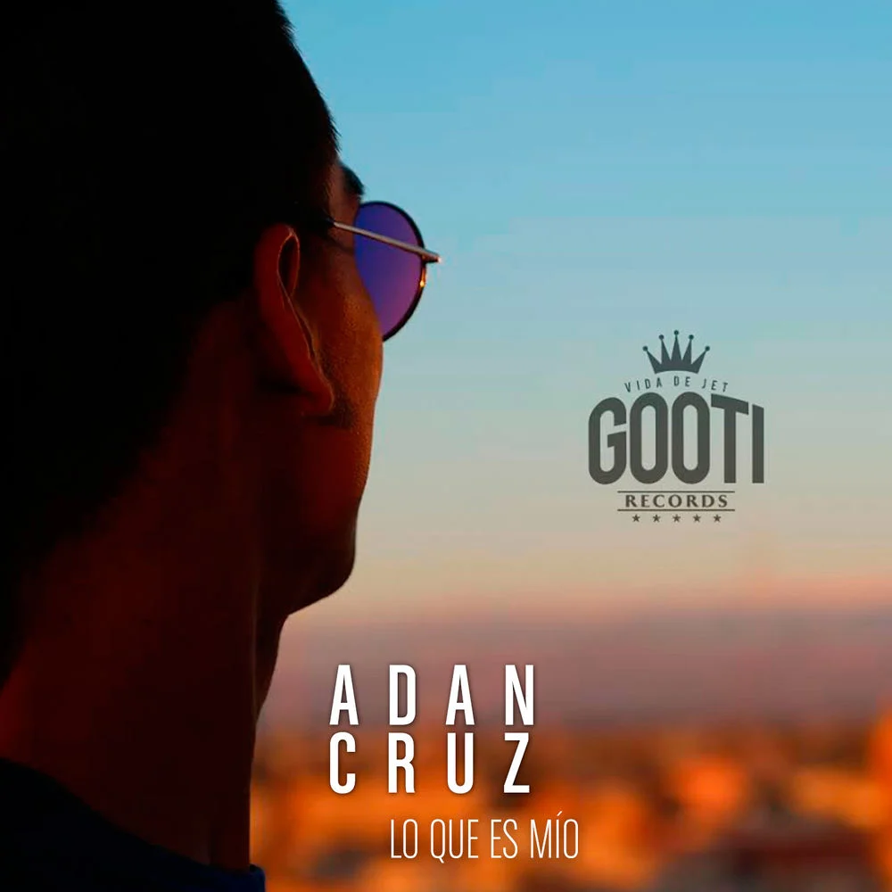Adán Cruz – Lo Que Es Mío