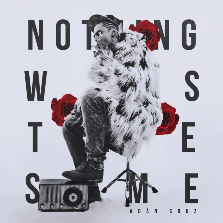 Adán Cruz – Nothing Was the Same