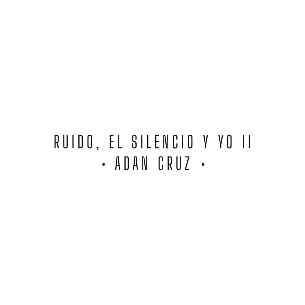 Adán Cruz – Ruido (Intro)
