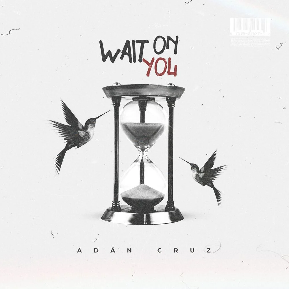 Adán Cruz – Wait On You