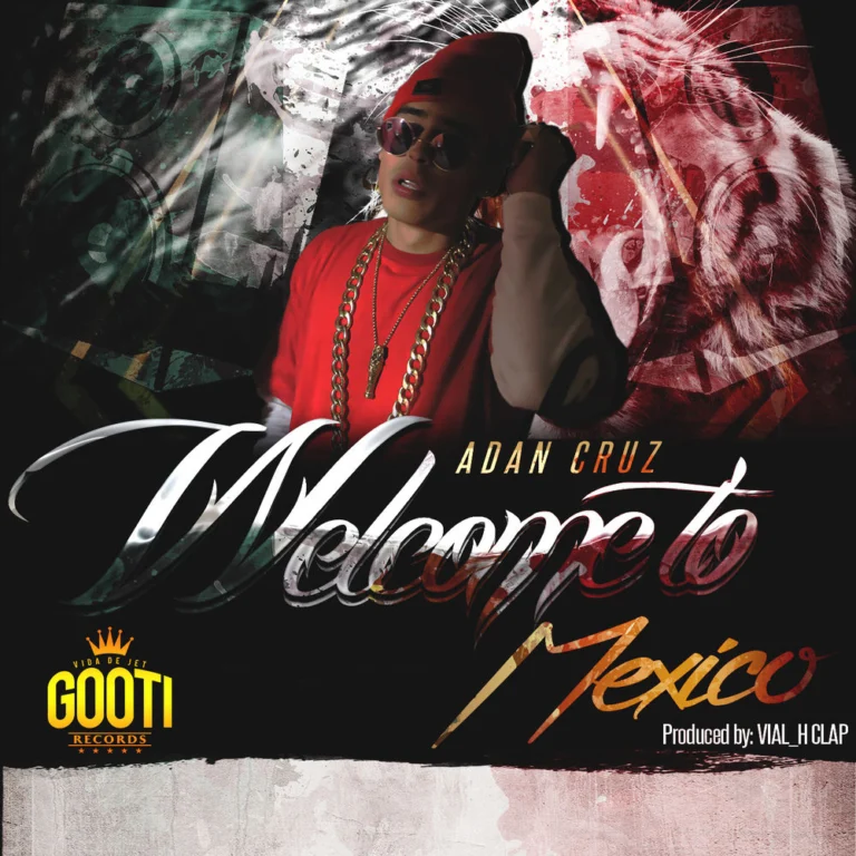 Adán Cruz – Welcome To México