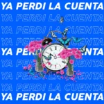 Adán Cruz – Ya Perdí la Cuenta