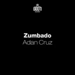 Adán Cruz – Zumbado