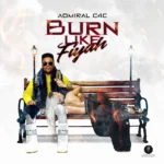 Admiral C4C – Burn Like Fiyah