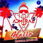 Admiral C4C – Hello (Tropical House Mix)