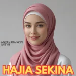 Aduanaba Kofi Antwi – HAJIA SEKINA