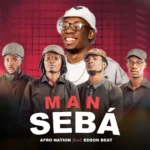 Afro Nation – Man Sebá