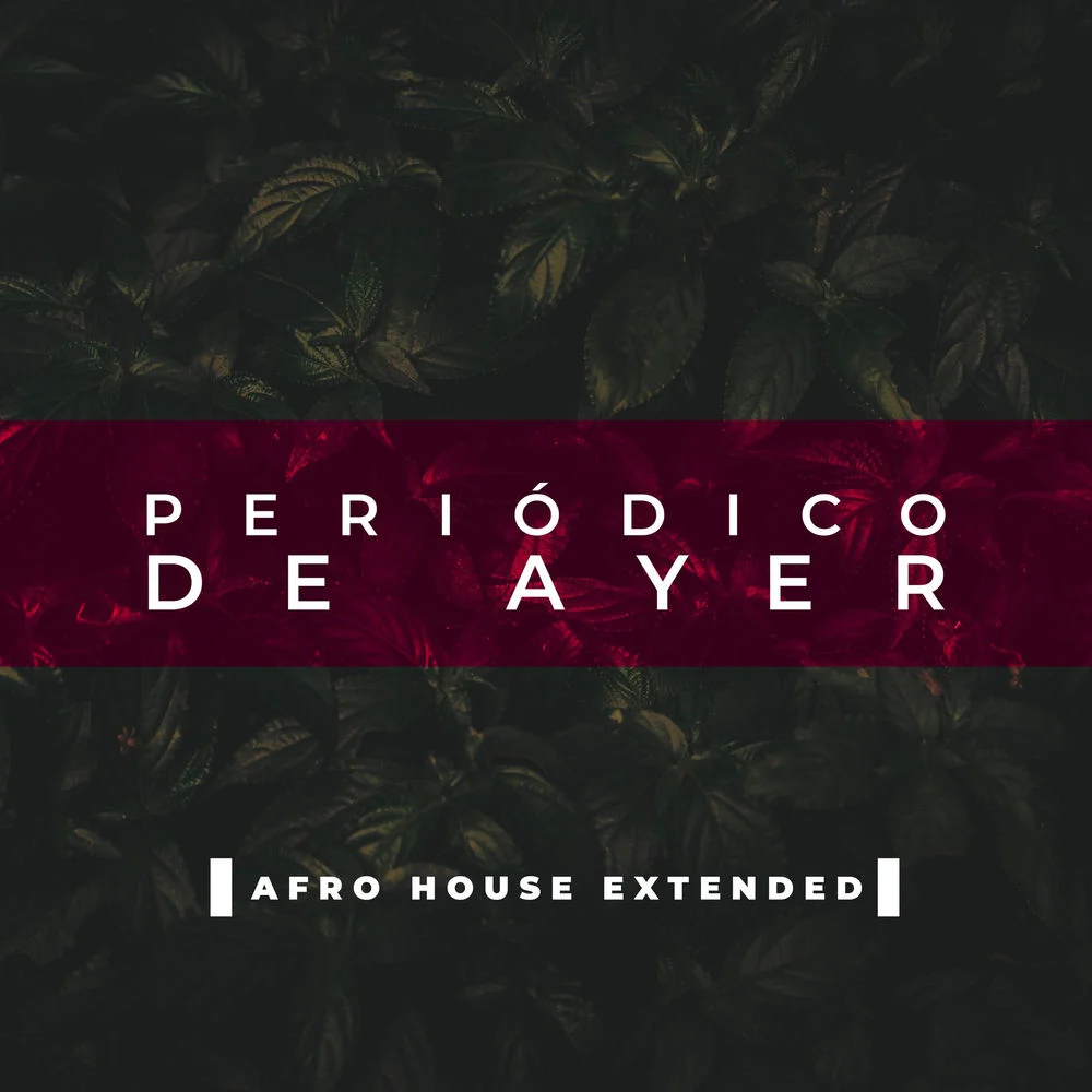 Afro Nation – Periódico De Ayer (Afro House Extended)