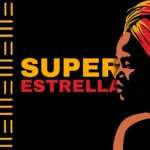 Afro Nation – Super Estrella