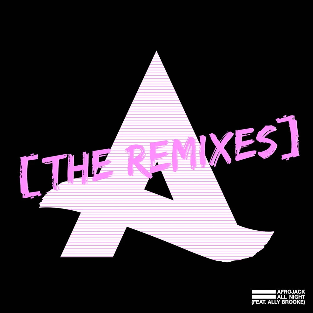 AFROJACK ft. Ally Brooke – All Night (Dubvision Remix)