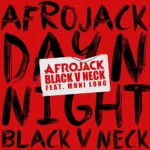 AFROJACK – Day N Night