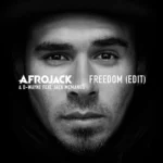 AFROJACK – Freedom (Edit)