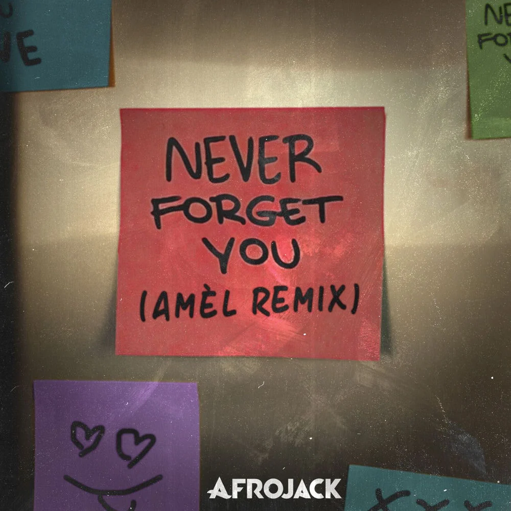 AFROJACK – Never Forget You (Amél Remix)