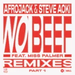AFROJACK – No Beef (Goodboys Remix)