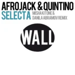 AFROJACK – Selecta (Misha Kitone & Danila Abramov Remix)