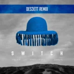 AFROJACK – Switch (DES3ETT Remix)