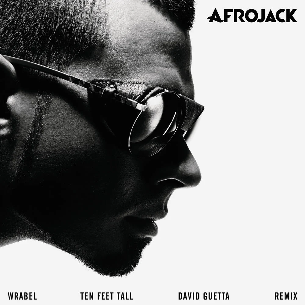 AFROJACK – Ten Feet Tall (David Guetta Remix)