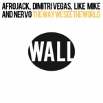 AFROJACK – The Way We See the World (Tomorrowland Anthem Afrojack Vocal Edit)