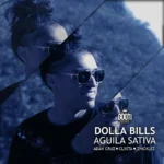 Aguila Sativa – Dolla Bills