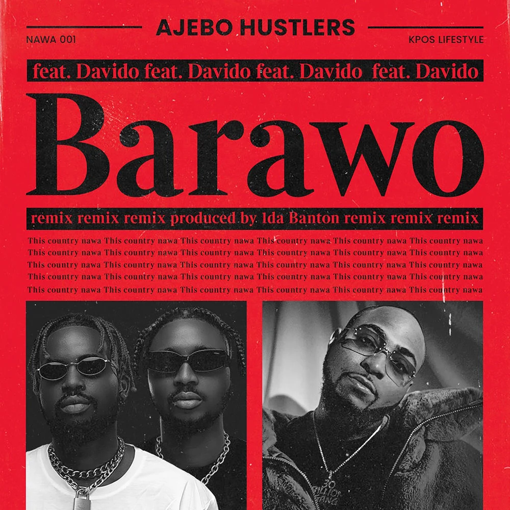 Ajebo Hustlers – Barawo (Remix)