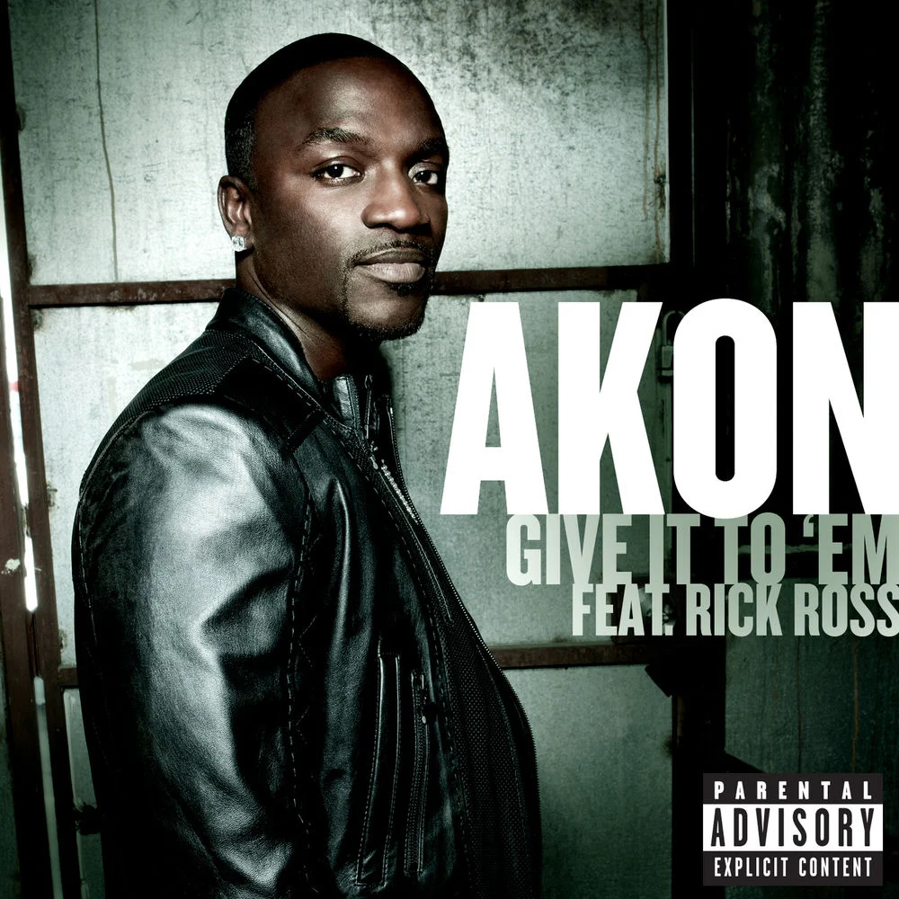 Akon – Give It To ‘Em (Explicit Version)