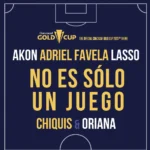 Akon – No Es Sólo Un Juego (The Official Concacaf Gold Cup 2023 TM Theme)