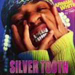 Armani White – SILVER TOOTH.
