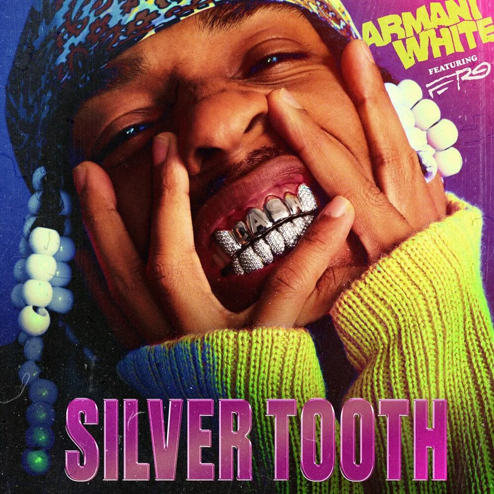 Armani White – SILVER TOOTH.