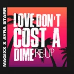 Ayra Starr – Love Don’t Cost A Dime (Re-Up / Dance Version)