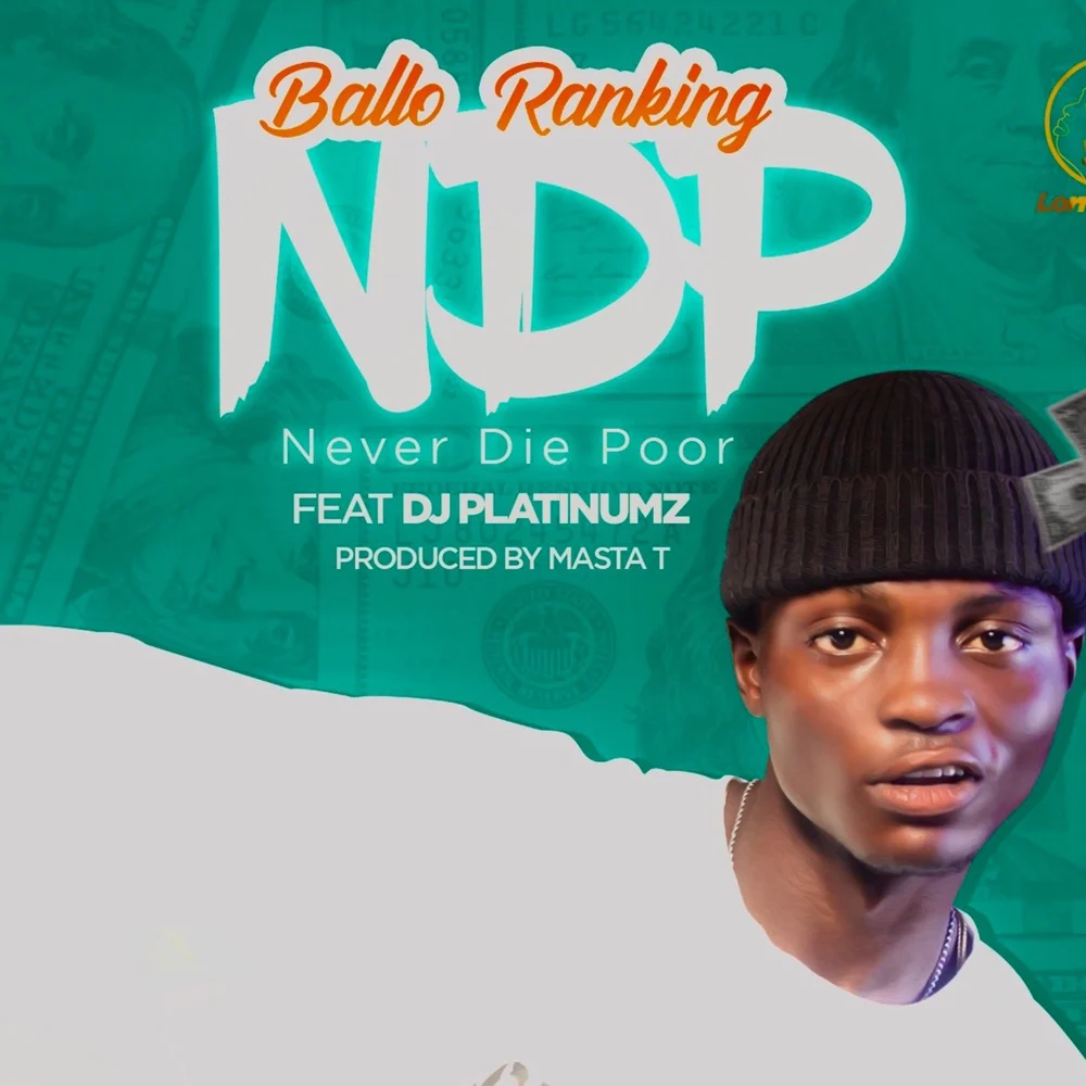 Balloranking ft. Dj Platinumz – Never Die Poor