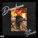 Bella Shmurda – Dangbana Orisa