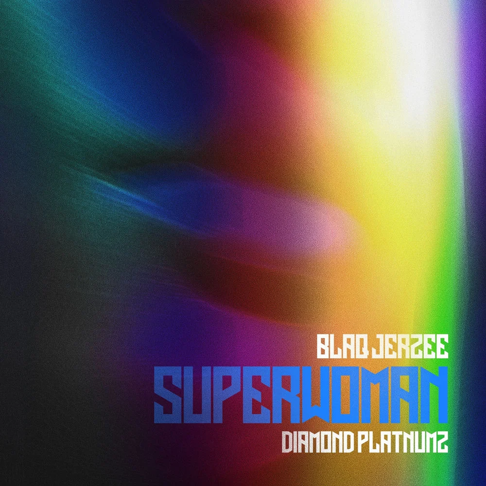 Blaq Jerzee – Superwoman