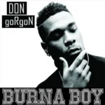 Burna Boy – Don Gorgon