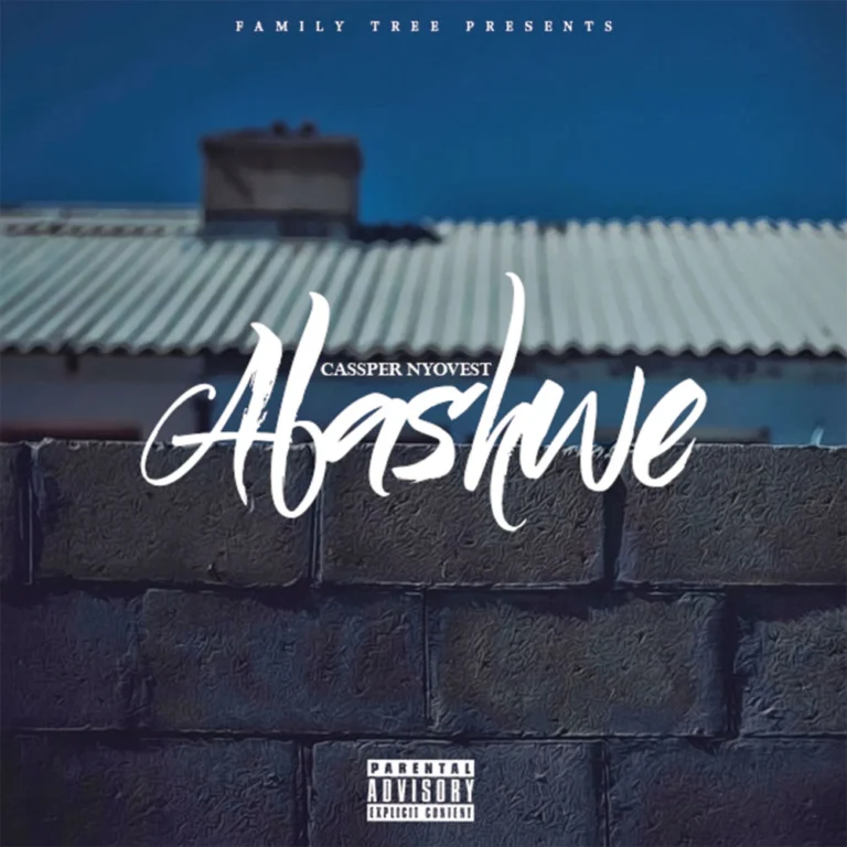 Cassper Nyovest – Abashwe (Family Tree Presents)