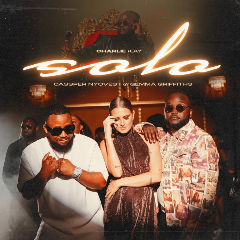 Charlie Kay ft. Cassper Nyovest & Gemma Griffiths – Solo