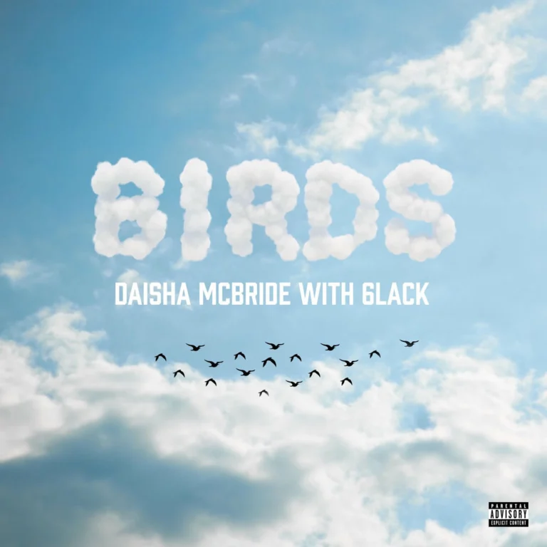 Daisha McBride ft. 6LACK – Birds – Remix