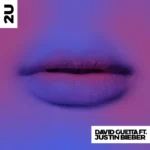 David Guetta ft. Justin Bieber – 2U (R3HAB Remix)