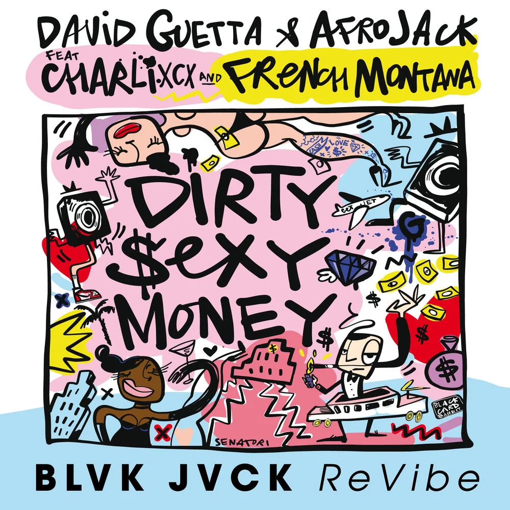 David Guetta ft. Charli XCX & French Montana – Dirty Sexy Money (BLVK JVCK ReVibe)