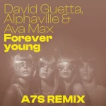 David Guetta – Forever Young (A7S Remix)