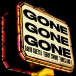 David Guetta – Gone Gone Gone
