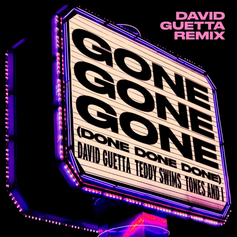 David Guetta ft. Teddy Swims – Gone Gone Gone (Done Done Done) (David Guetta Remix Extended)